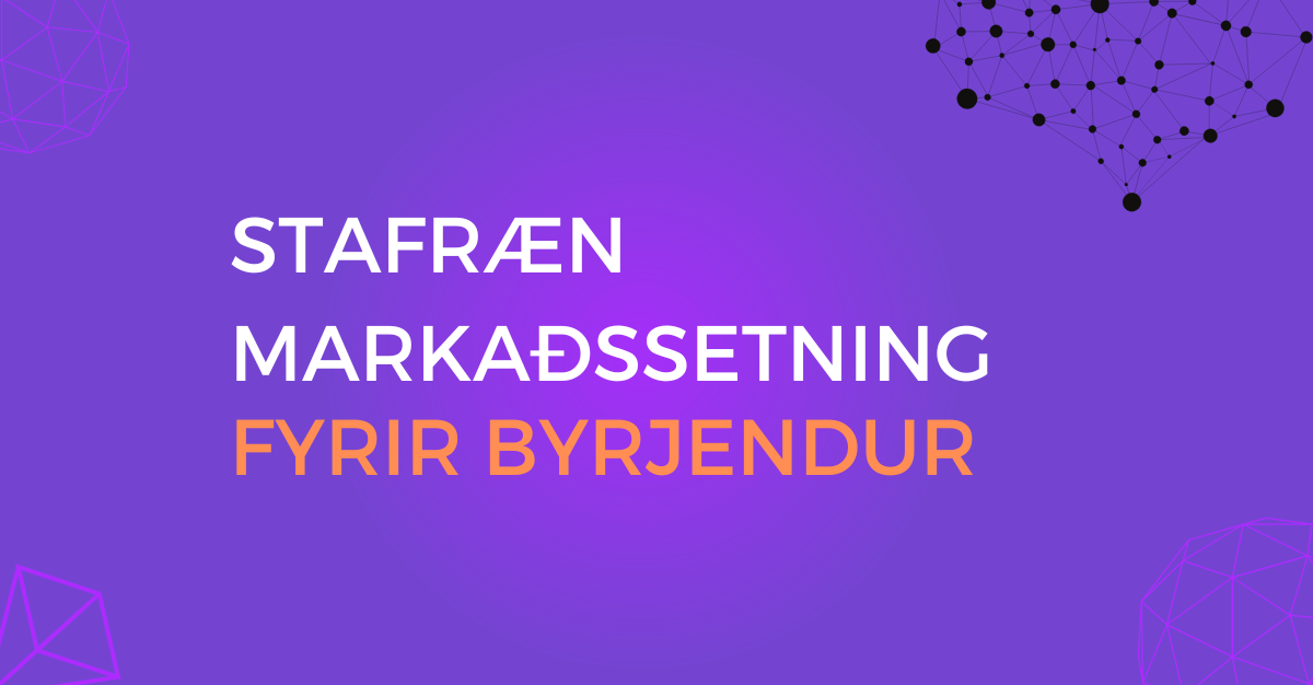 text saying Stafræn Markaðssetning fyrir Byrjendur with purple background.